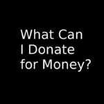what can i donate for money